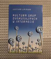 Kultura grup dyskusyjnych w Internecie - Justyna Lipińska