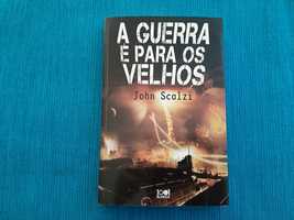 John Scalzi - A Guerra é Para os Velhos - livro