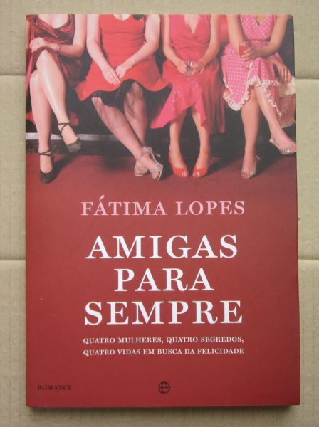 Fátima Lopes - AMIGAS PARA SEMPRE