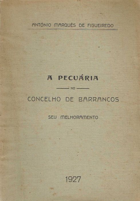 11080

A pecuária no Concelho de Barrancos no seu melhoramentos- 1927