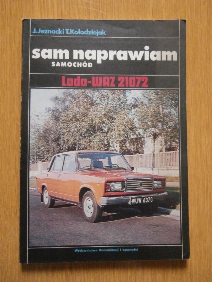 Sam naprawiam samochód Lada - Waz 21072, instrukcja, hobby