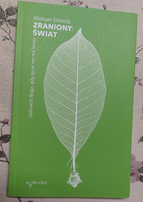 "Zraniony świat" Michael Schmitz