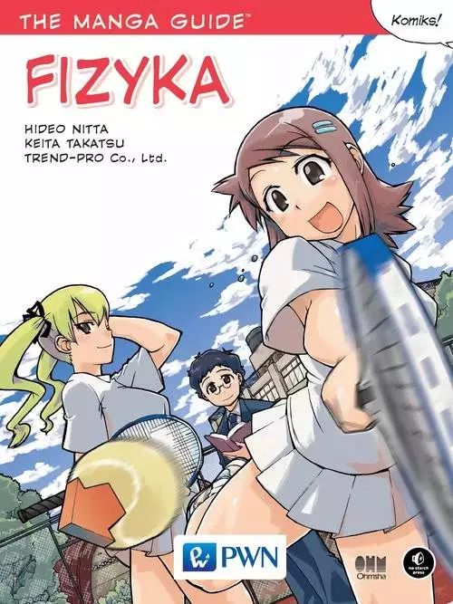 The Manga Guide. Fizyka. Wydawnictwo Naukowe PWN. Nowy Produkt