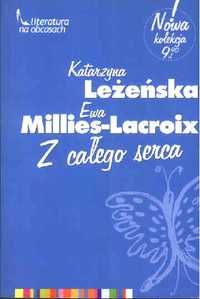 Z CAŁEGO SERCA - K. Leżeńska, E. Milles - Literatura na obcasach nr 1