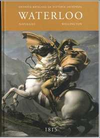 Livro "Grandes Batalhas da Historia Universal - Waterloo"