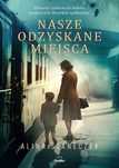 Nasze Odzyskane Miejsca, Staneczek Alina 27526B01710Ks