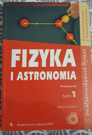 Podręcznik fizyka i astronomia, tom 1, Marian Kozielski