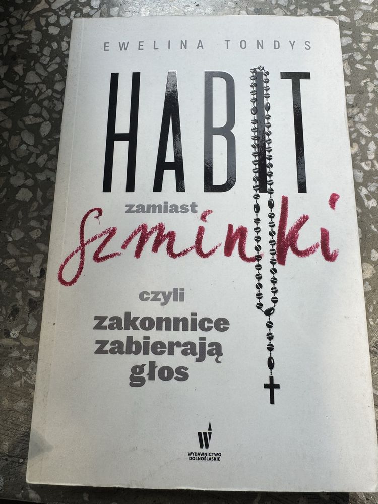 Ewelina Tondys Habit zamiast szminki