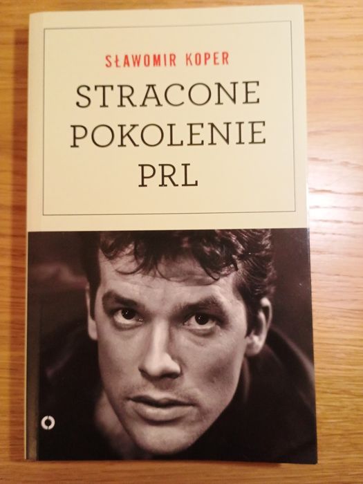 Stracone pokolenie PRL Koper
