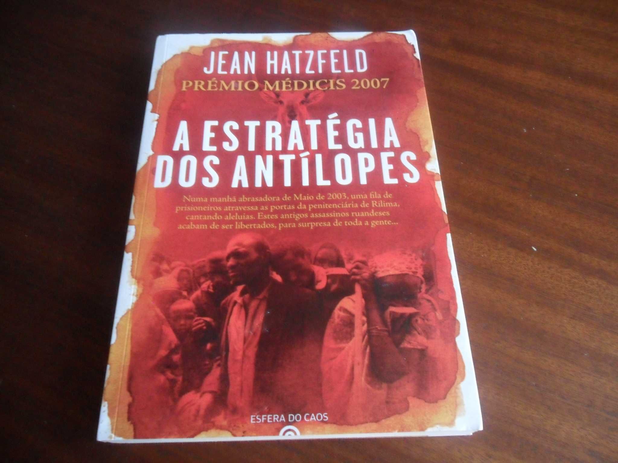 "A Estratégia dos Antílopes" de Jean Hatzfeld - 1ª Edição de 2008