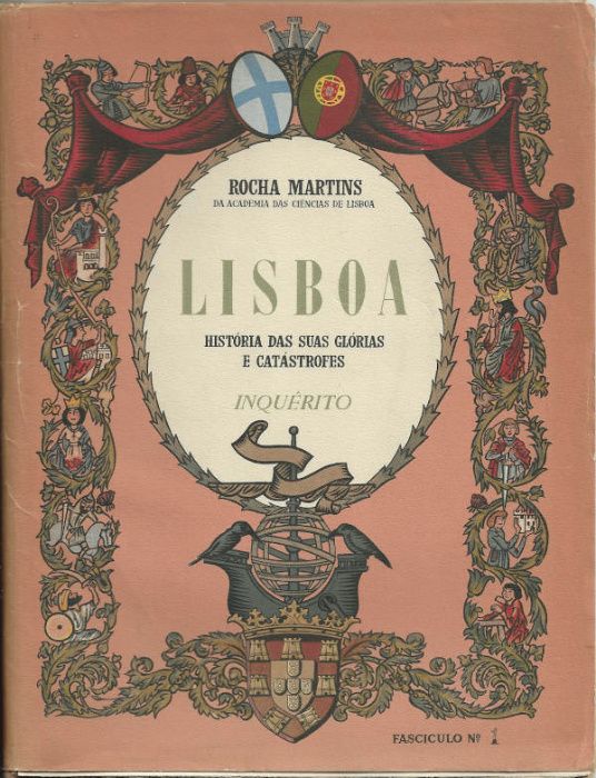 Lisboa, história das suas glórias e catástrofes_Rocha Martins_Inquérit