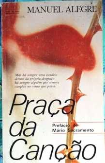 Praça da Canção - Manuel Alegre