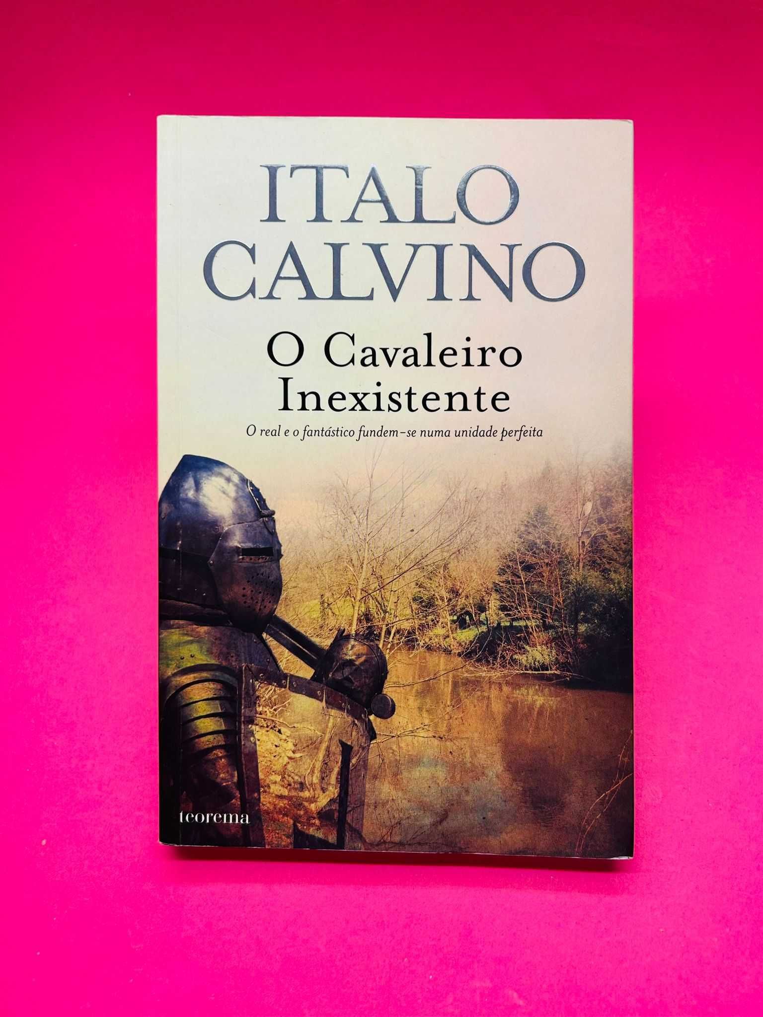 O Cavaleiro Inexistente - Italo Calvino