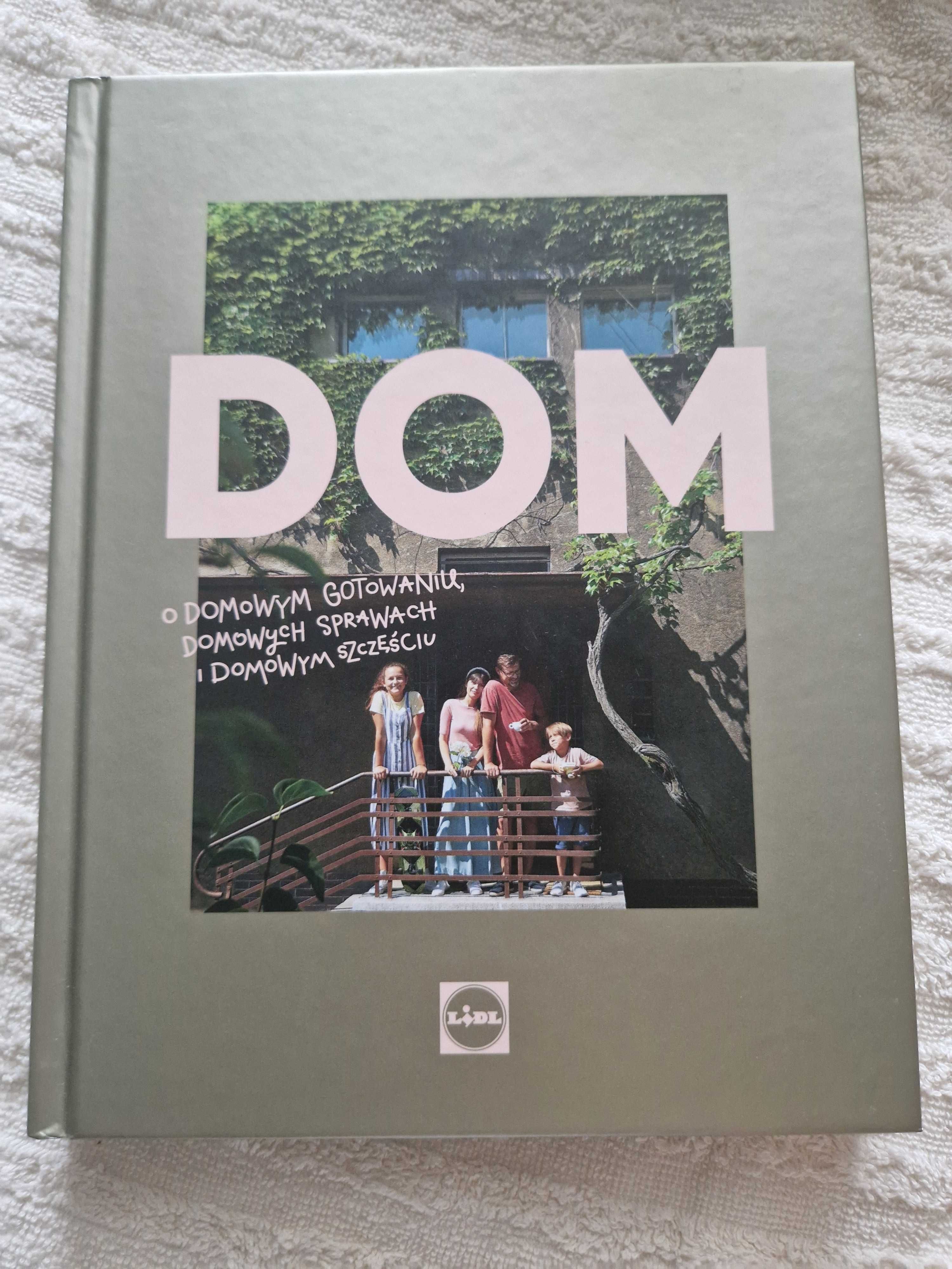 Dom o domowym gotowaniu, domowych sprawach i domowym szczęściu