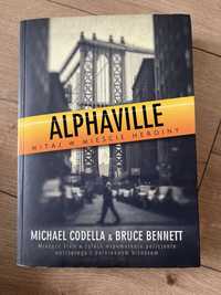 Książka Alphaville witaj w mieście heroiny