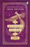 The Ornithologist's Field Guide To Love