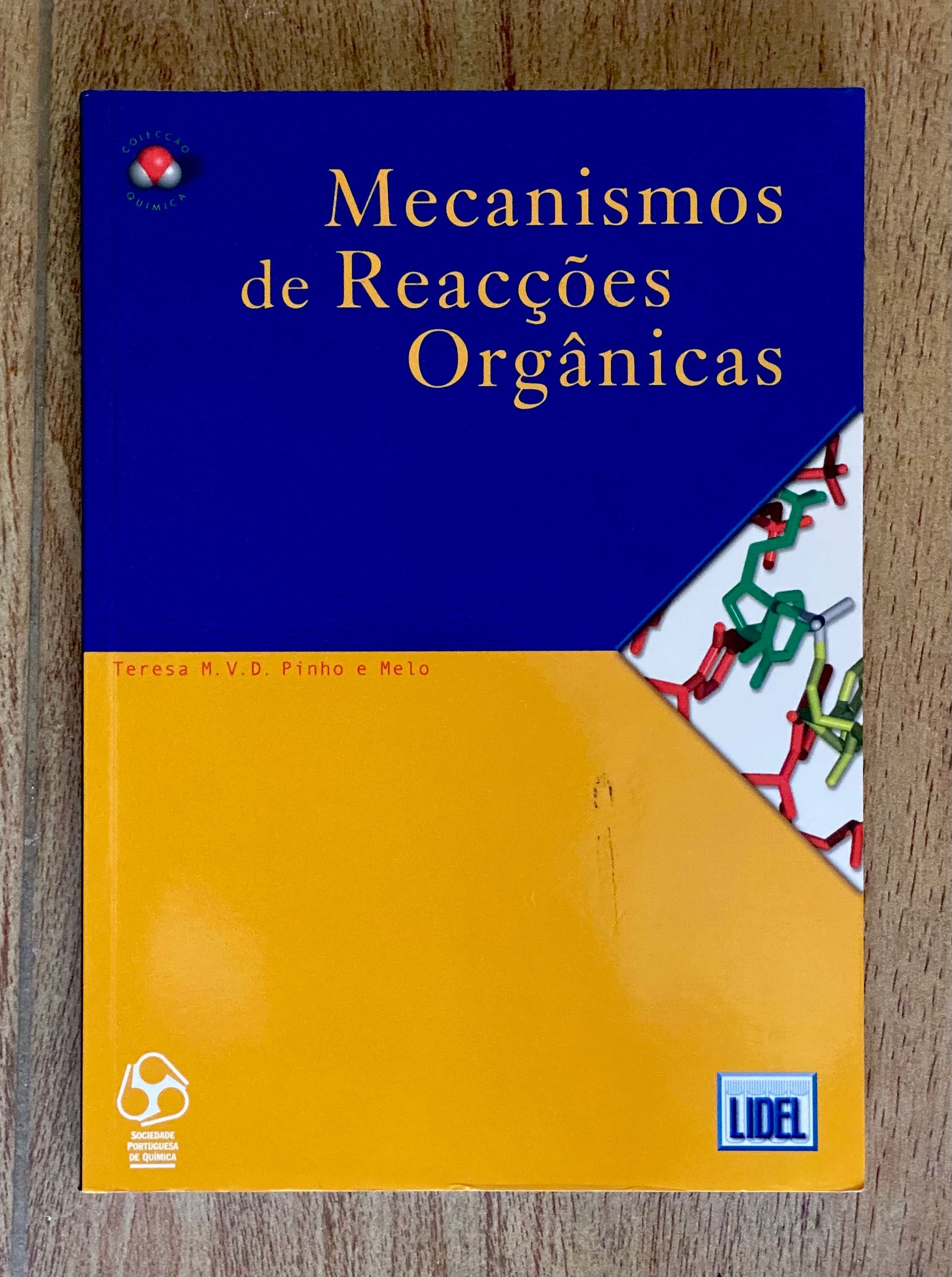 Mecanismos de Reacções Orgânicas de Teresa M. V. D. Pinho e Melo