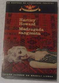 Madrugada Sangrenta, Hartley Howard