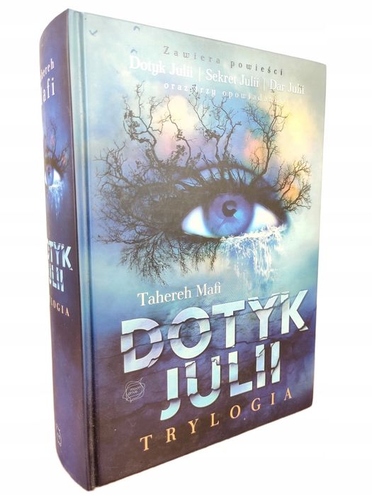 Dotyk Julii / Trylogia / Tahereh Mafi