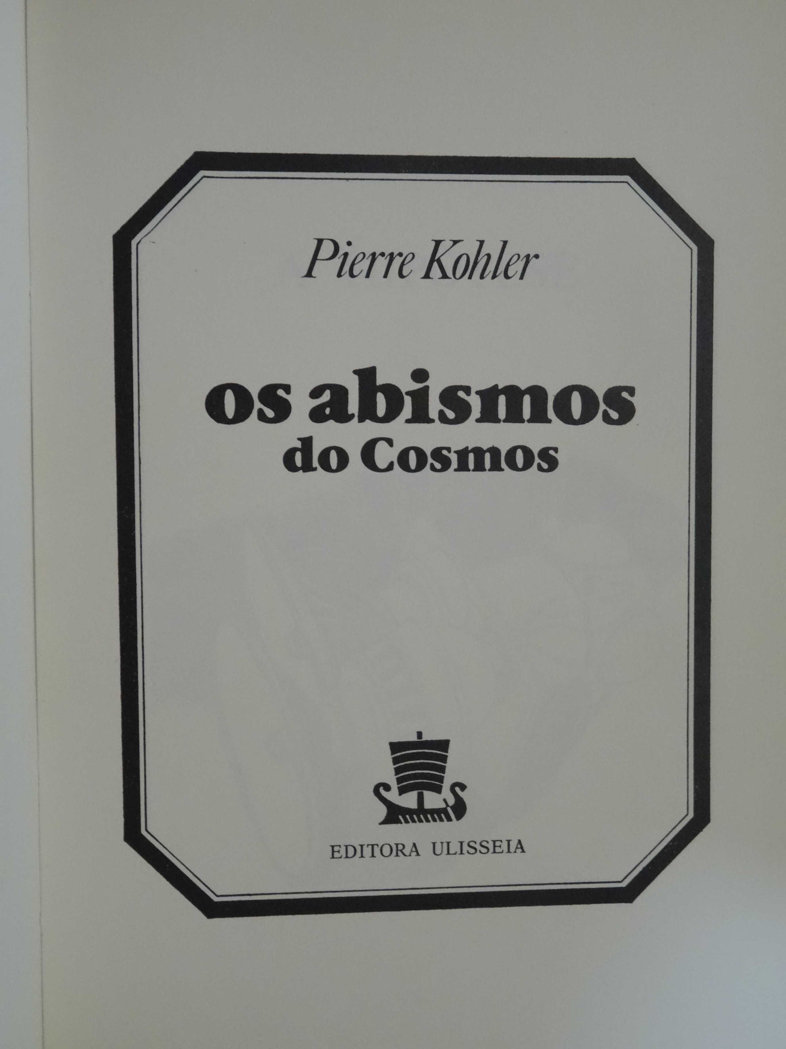 Os Abismos do Cosmos de Pierre Kohler