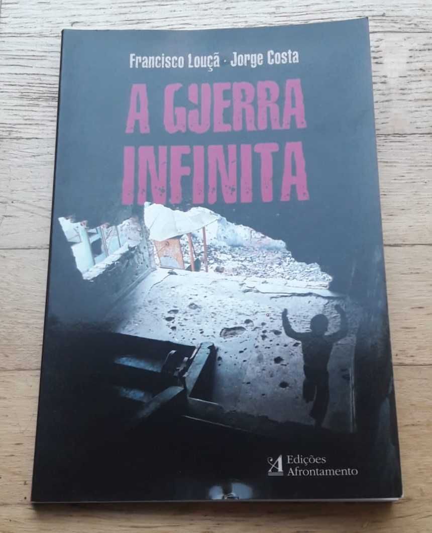 A Guerra Infinita, de Francisco Louçã e Jorge Costa