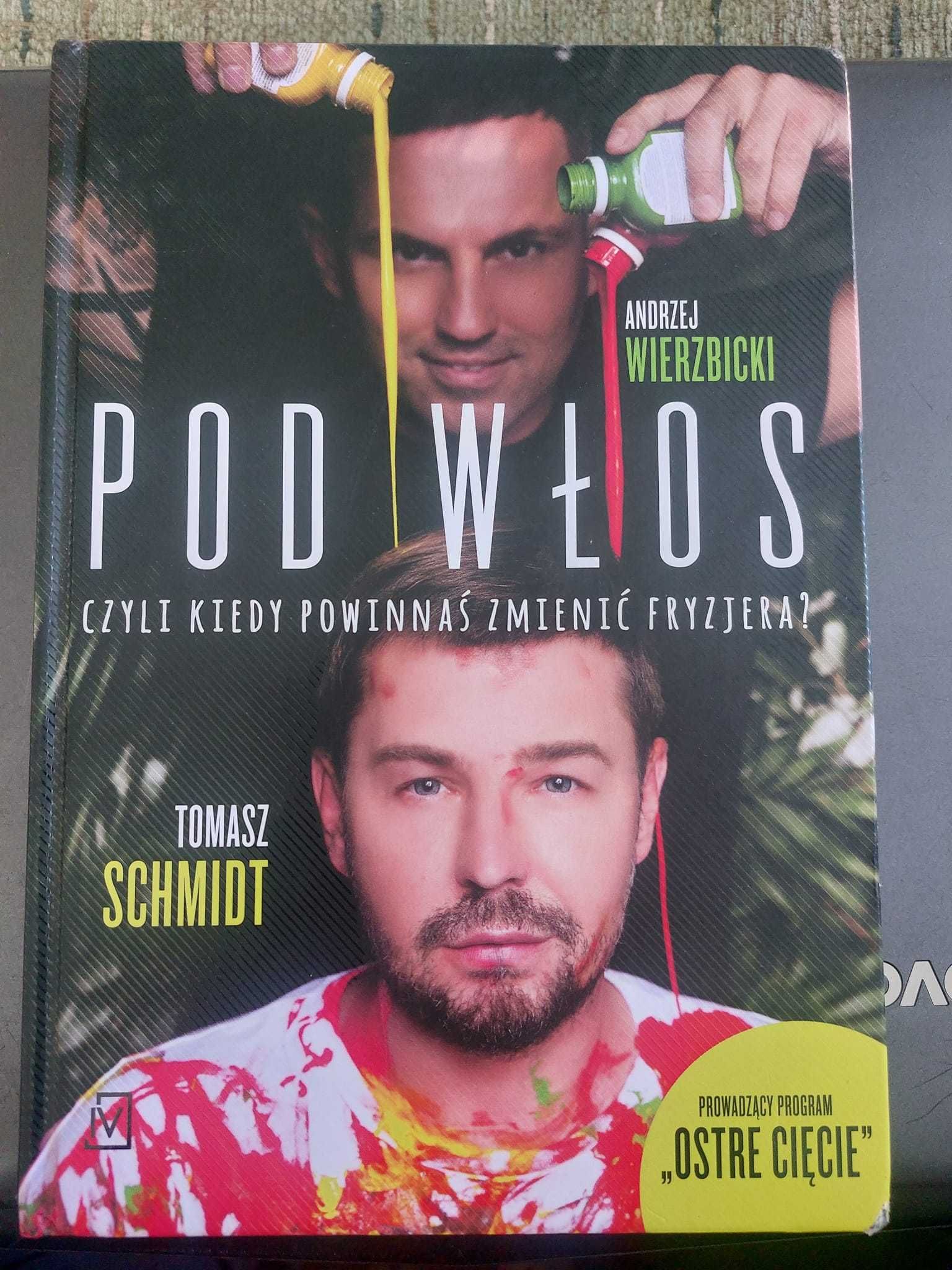 Pod włos Tomasz Schmidt