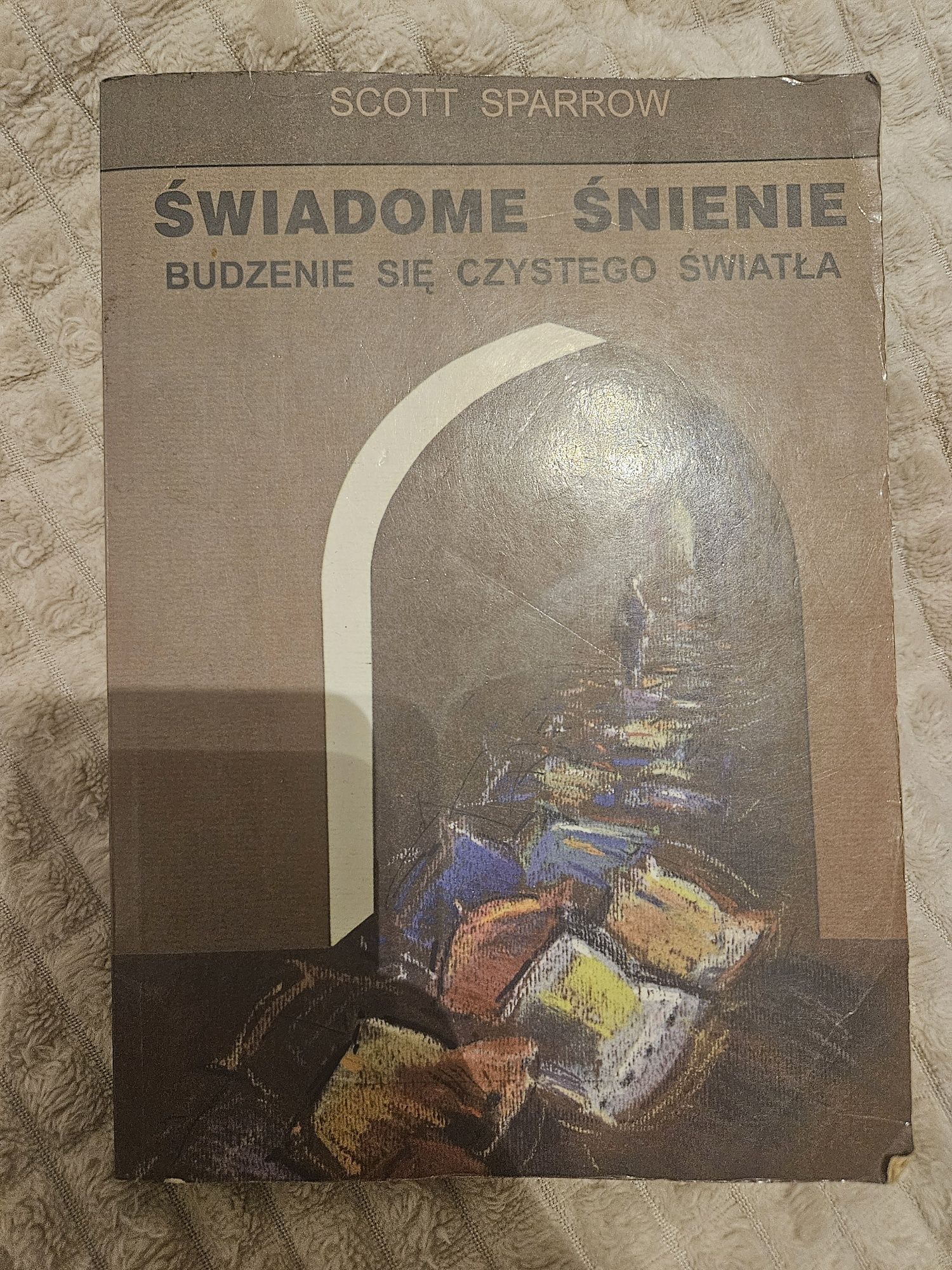 świadome śnienie- Scott sparrow