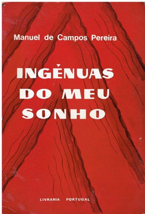 1680 Ingénuas Do Meu Sonho de Manuel de Campos Pereira / Autografado