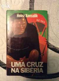 Uma Cruz Na Sibéria - Heinz Konsalik