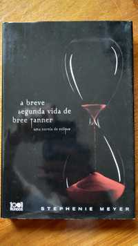 A breve segunda vida de bree tanner - Stephanie Meyer