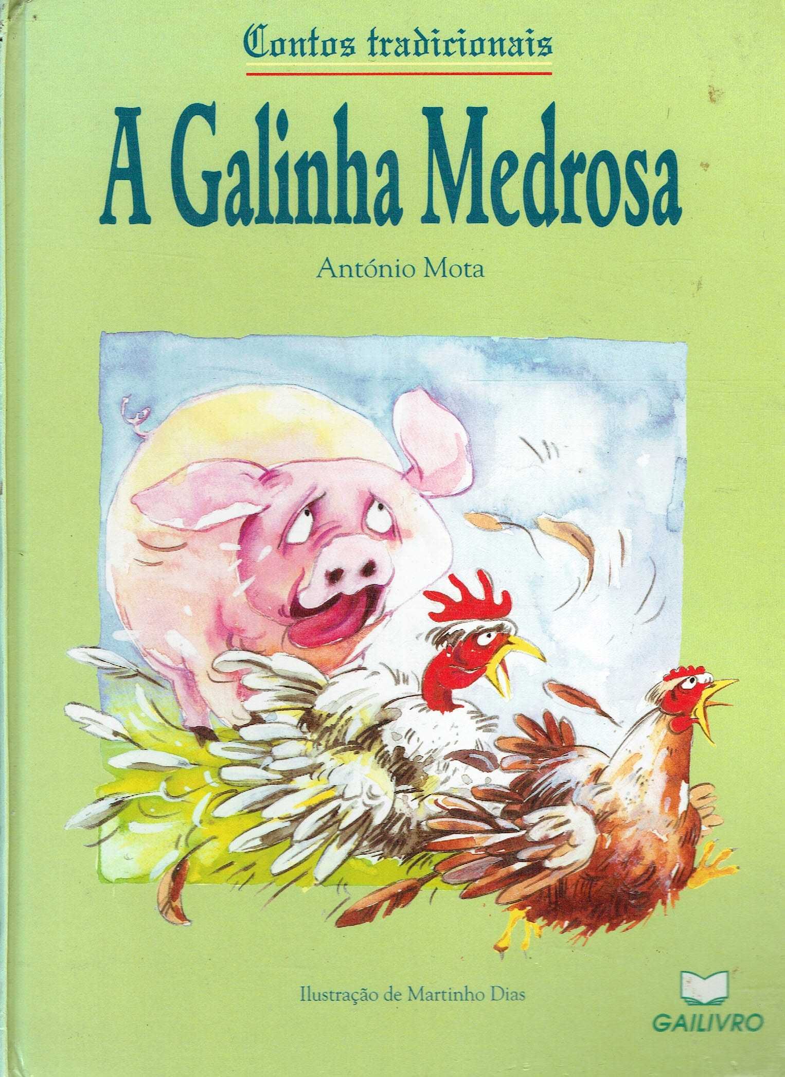 7306

A Galinha Medrosa
de António Mota