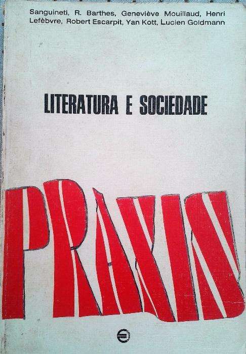 Vendo "Literatura e Sociedade" - estudos de Barthes, Lefèvre, Goldmann