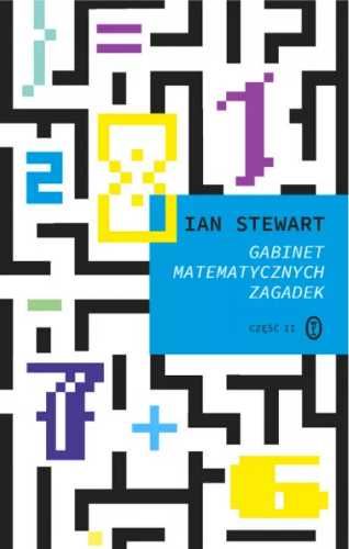 Gabinet matematycznych zagadek cz.2 - Ian Stewart, Agnieszka Sobolews