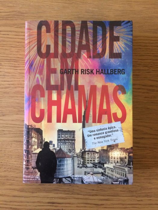 Cidade em Chamas - Garth Risk Hallberg (Livro Novo - Nunca Lido)