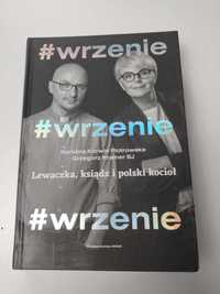 Korwin-Piotrowska  "WRZENIE. Lewaczka, ksiądz i polski kocioł"