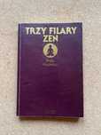 Trzy filary Zen Philip Kapleau