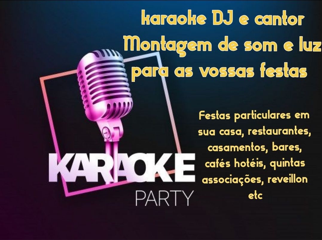 DJ karaoke cantor animação musical montagem de som para  vossas festas