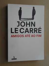 Amigos até ao Fim de John Le Carré - 1ª Edição