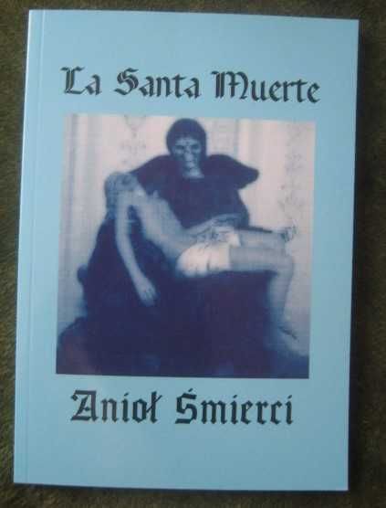 Santa Muerte Książka Nowa