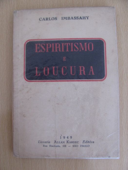 O Espiritismo e Loucura de Carlos Imbassahy