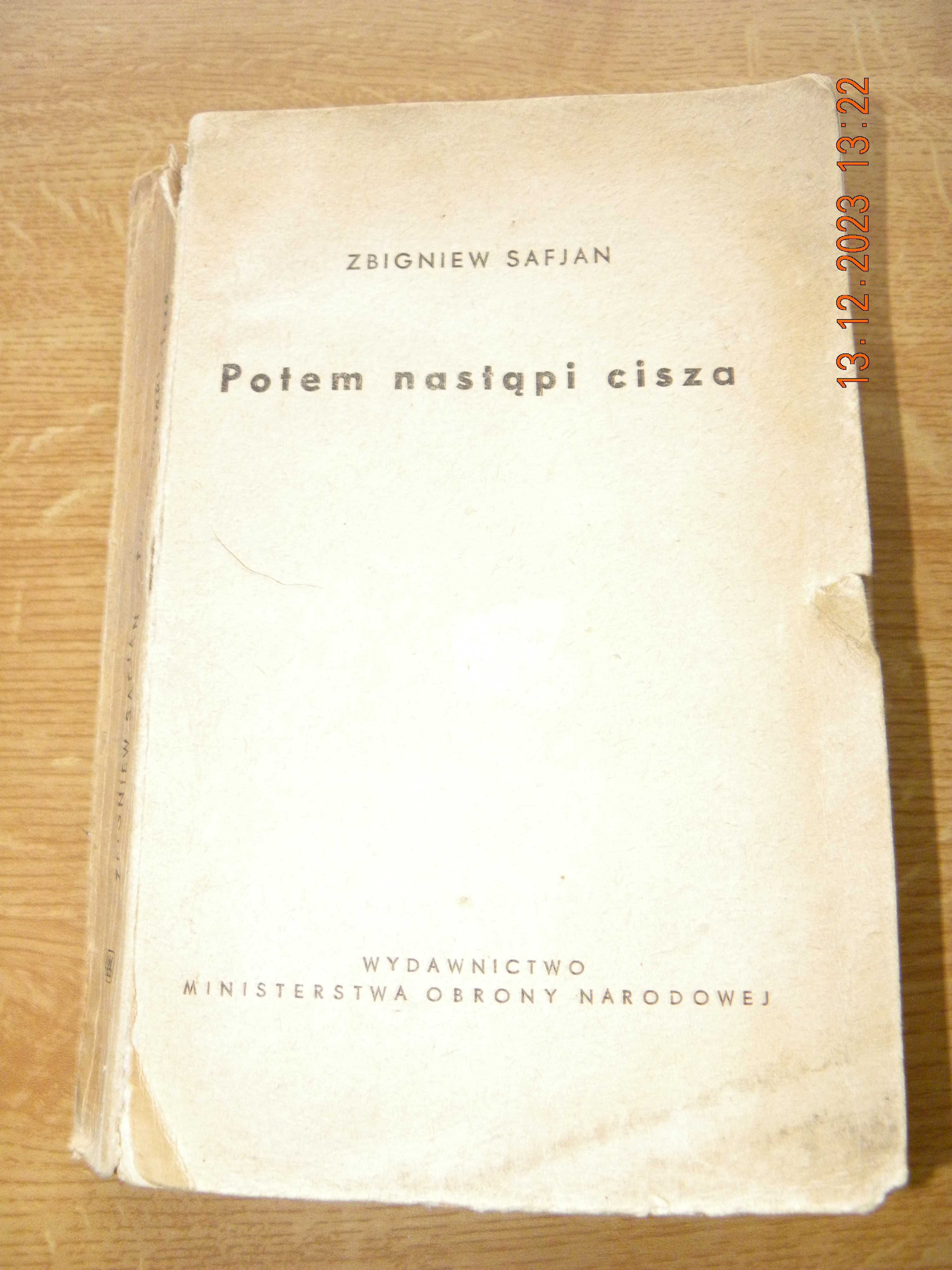 Zbigniew Safjan. Potem nastąpi cisza; wyd. 1966