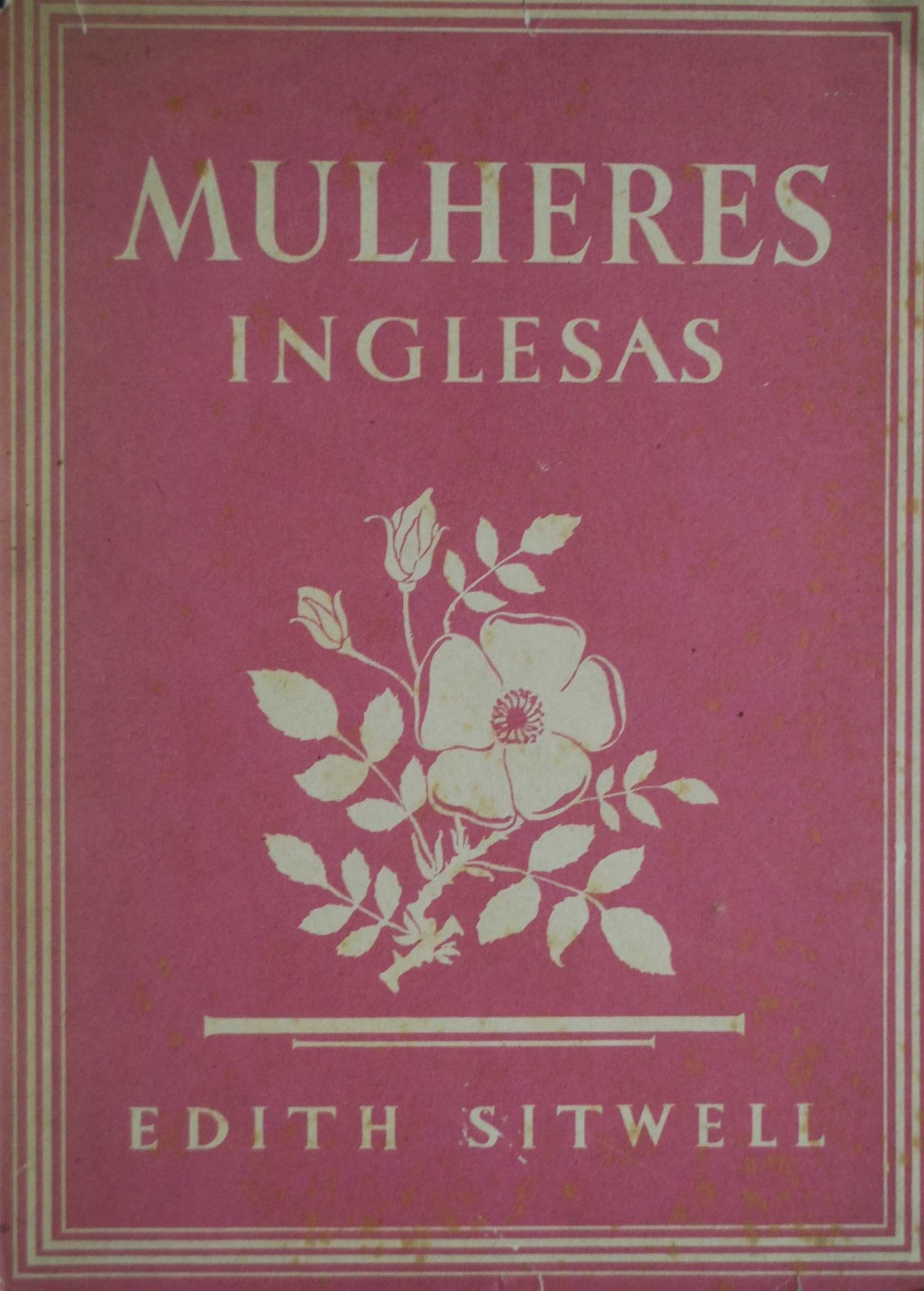 Mulheres Inglesas de Edith Sitwell - 1º Edição Ano 1943