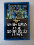 Livro - Jeffrey Archer - Nem um tostão a mais nem um tostão a menos