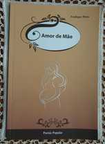 Amor de Mãe (Poesia Popular) de Fradique Pinto
