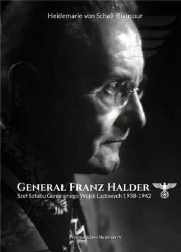 Generał Franz Halder - Heidemarie von Schall-Riaucour