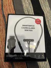 Smartwatch e auriculares sem fio