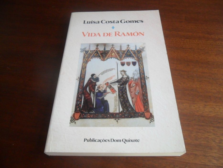 "Vida de Ramon" de Luísa Costa Gomes 1ª Edição de 1991