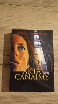 Książka thriller sensacja nowa Akta Canaimy Reyes Calderon