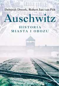 Auschwitz - Deborah Dwork, Robert Jan Van Pelt