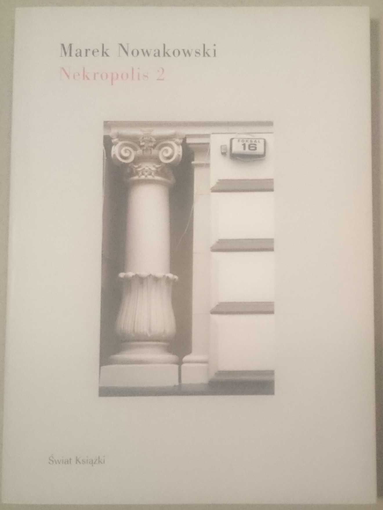 Marek Nowakowski - Nekropolis + Nekropolis 2